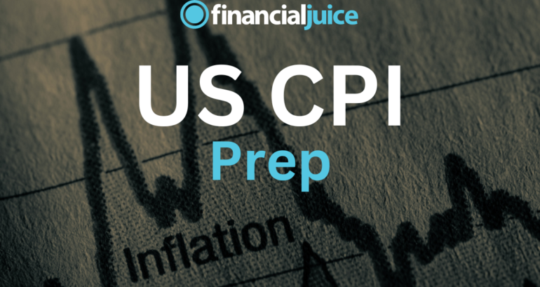 US CPI Prep FinancialJuice